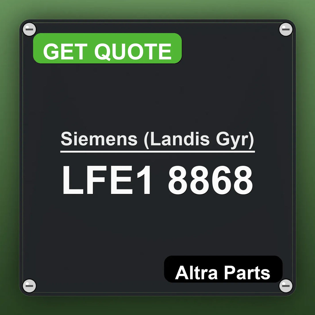 Siemens (Landis Gyr) LFE1 8868 industrial nameplate style image – Altra Parts. GET QUOTE.