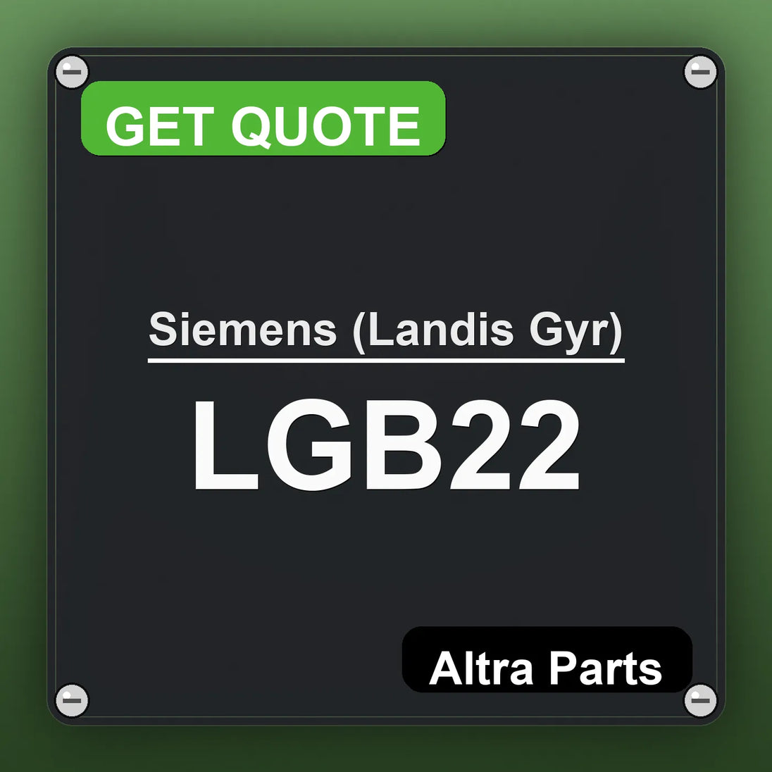 Siemens (Landis Gyr) LGB22 industrial nameplate style image – Altra Parts. GET QUOTE.