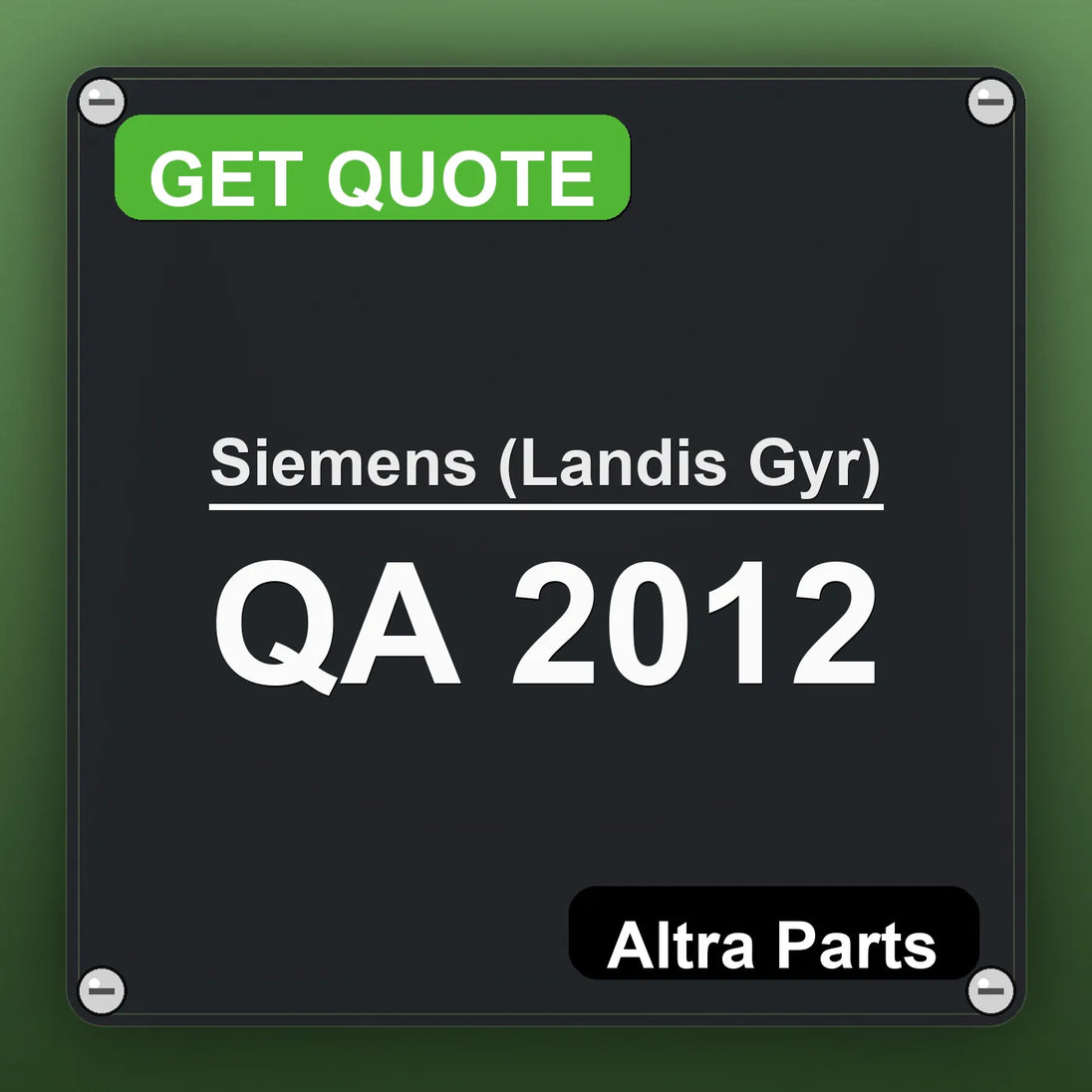 Siemens (Landis Gyr) QA 2012 industrial nameplate style image – Altra Parts. GET QUOTE.