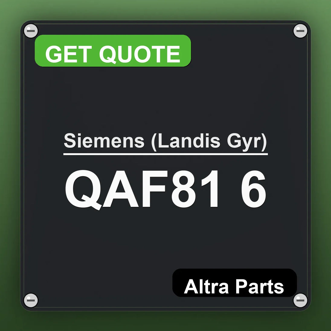 Siemens (Landis Gyr) QAF81 6 industrial nameplate style image – Altra Parts. GET QUOTE.