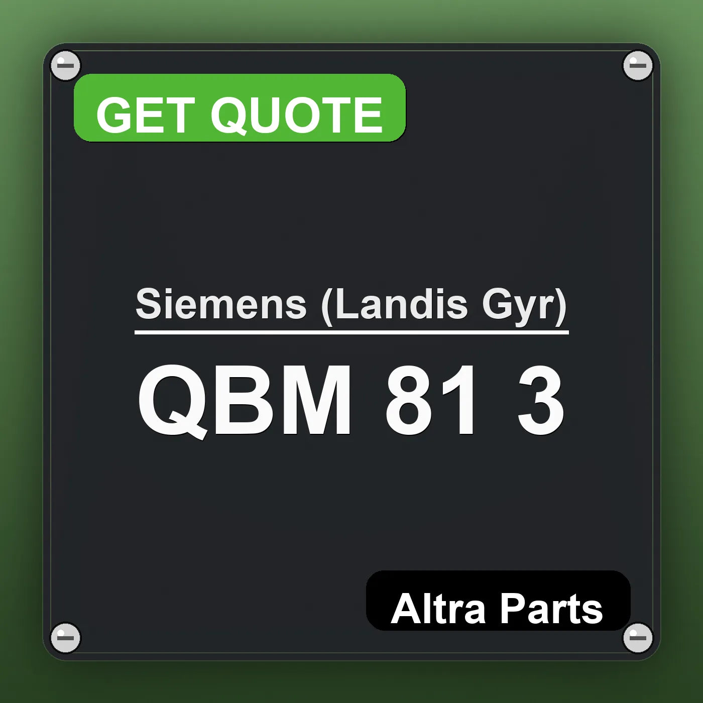 Siemens (Landis Gyr) QBM 81 3 industrial nameplate style image – Altra Parts. GET QUOTE.