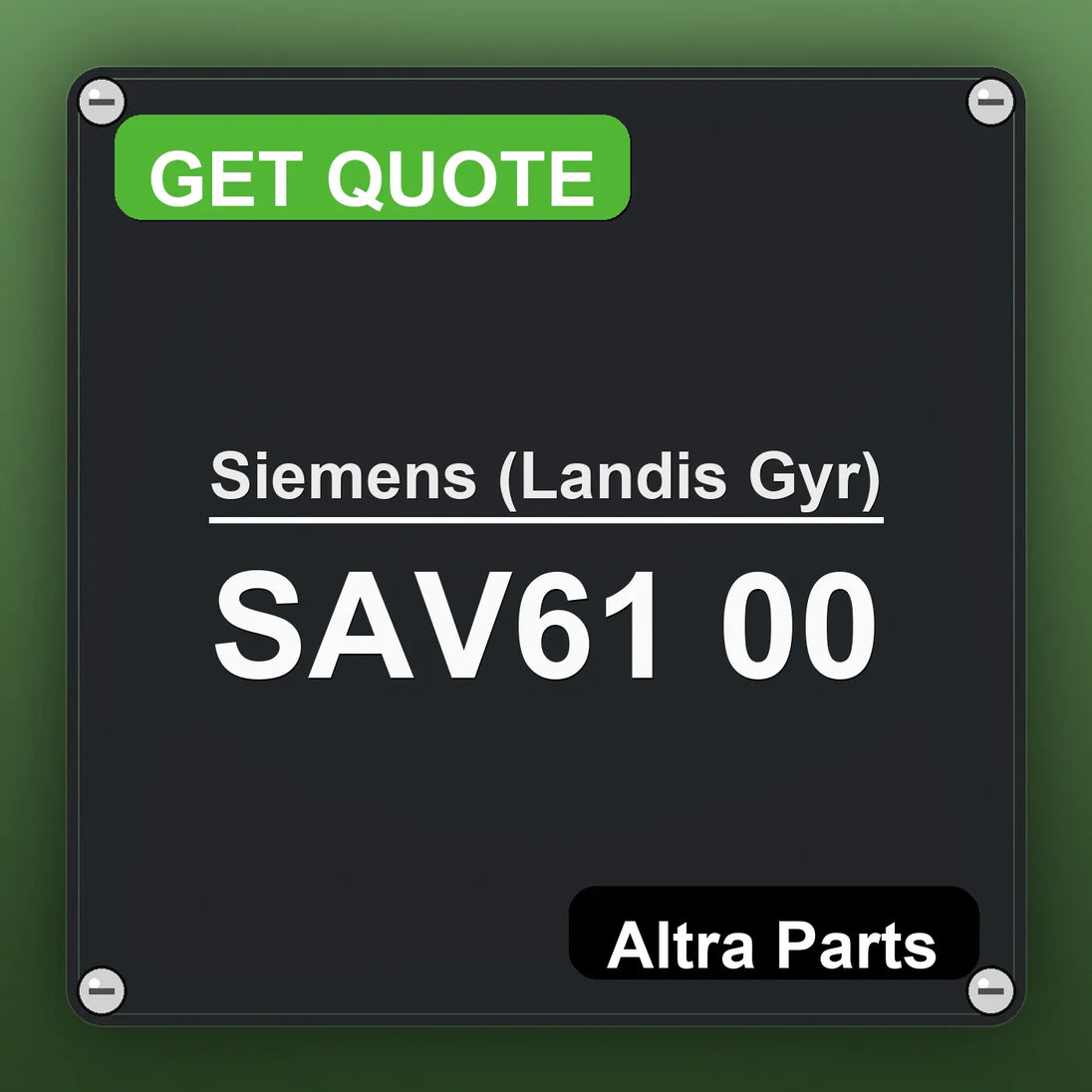 Siemens (Landis Gyr) SAV61 00 industrial nameplate style image – Altra Parts. GET QUOTE.