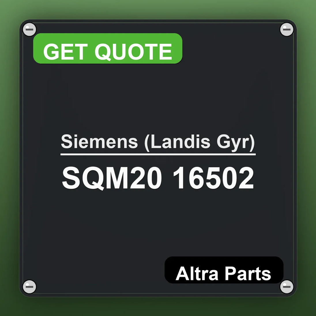 Siemens (Landis Gyr) SQM20 16502 industrial nameplate style image – Altra Parts. GET QUOTE.