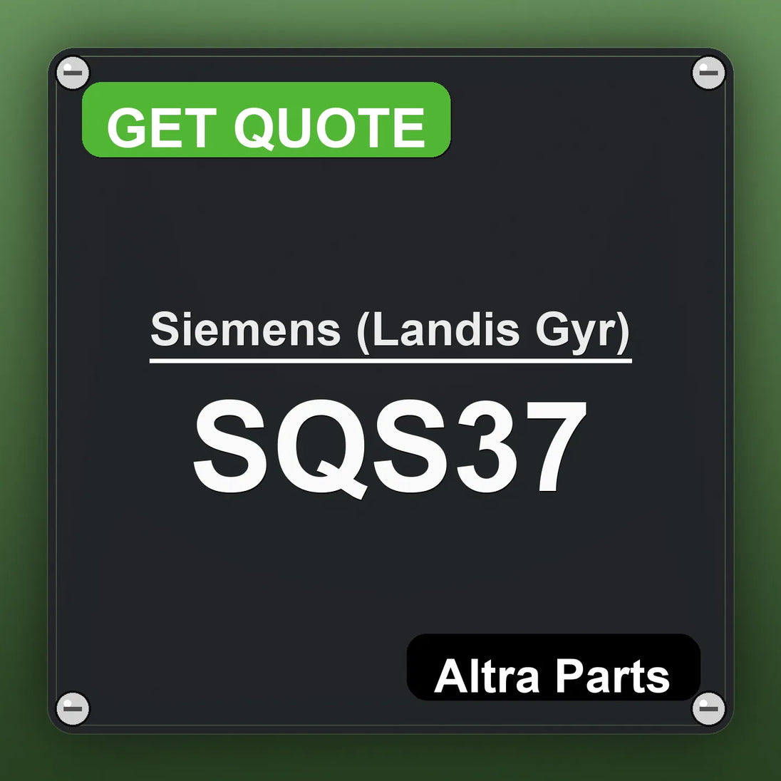 Siemens (Landis Gyr) SQS37 industrial nameplate style image – Altra Parts. GET QUOTE.