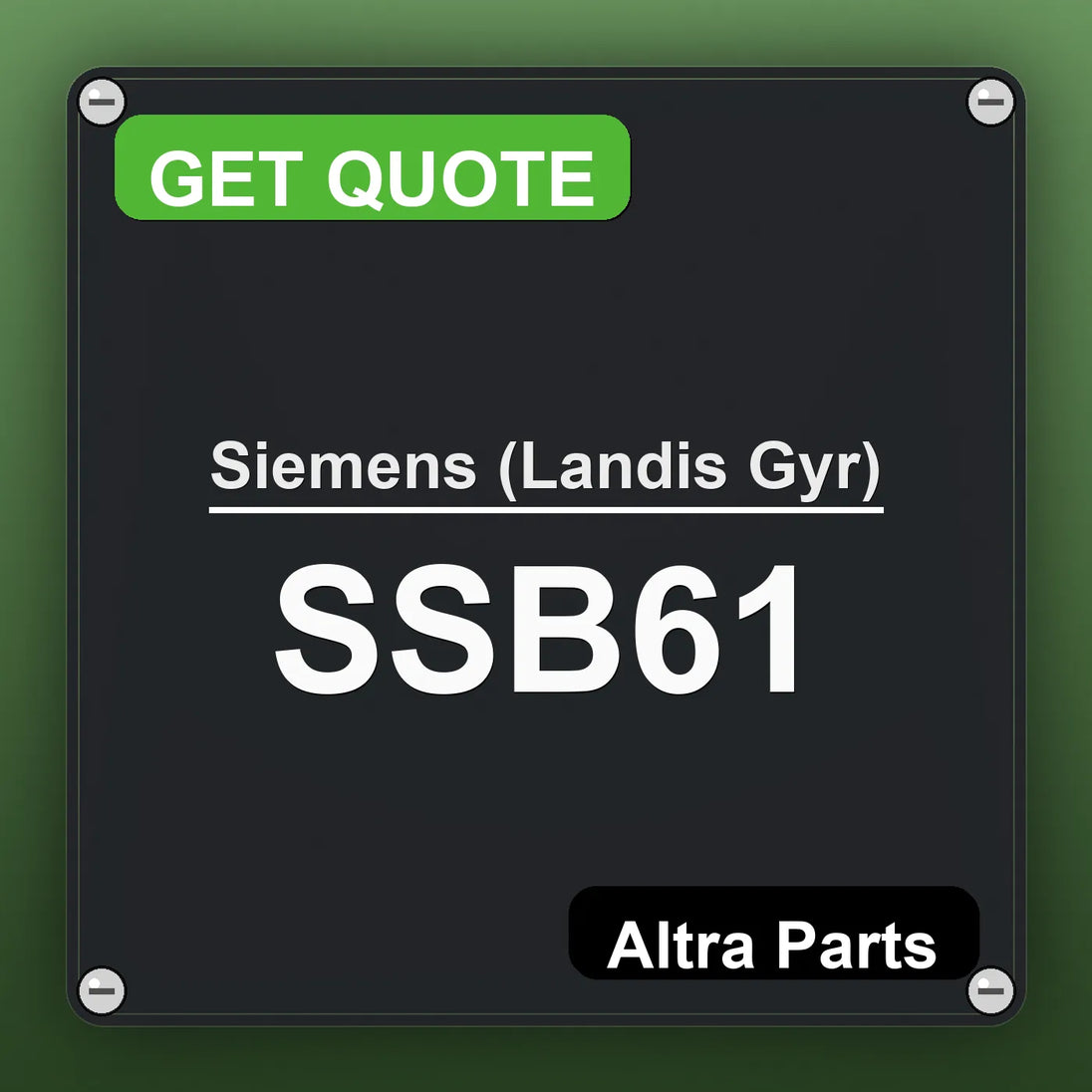 Siemens (Landis Gyr) SSB61 industrial nameplate style image – Altra Parts. GET QUOTE.