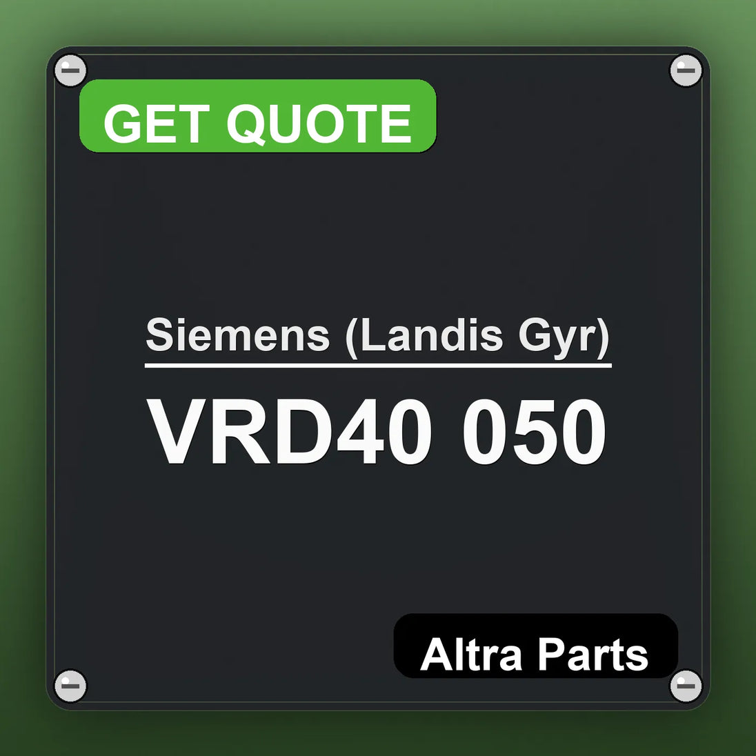 Siemens (Landis Gyr) VRD40 050 industrial nameplate style image – Altra Parts. GET QUOTE.