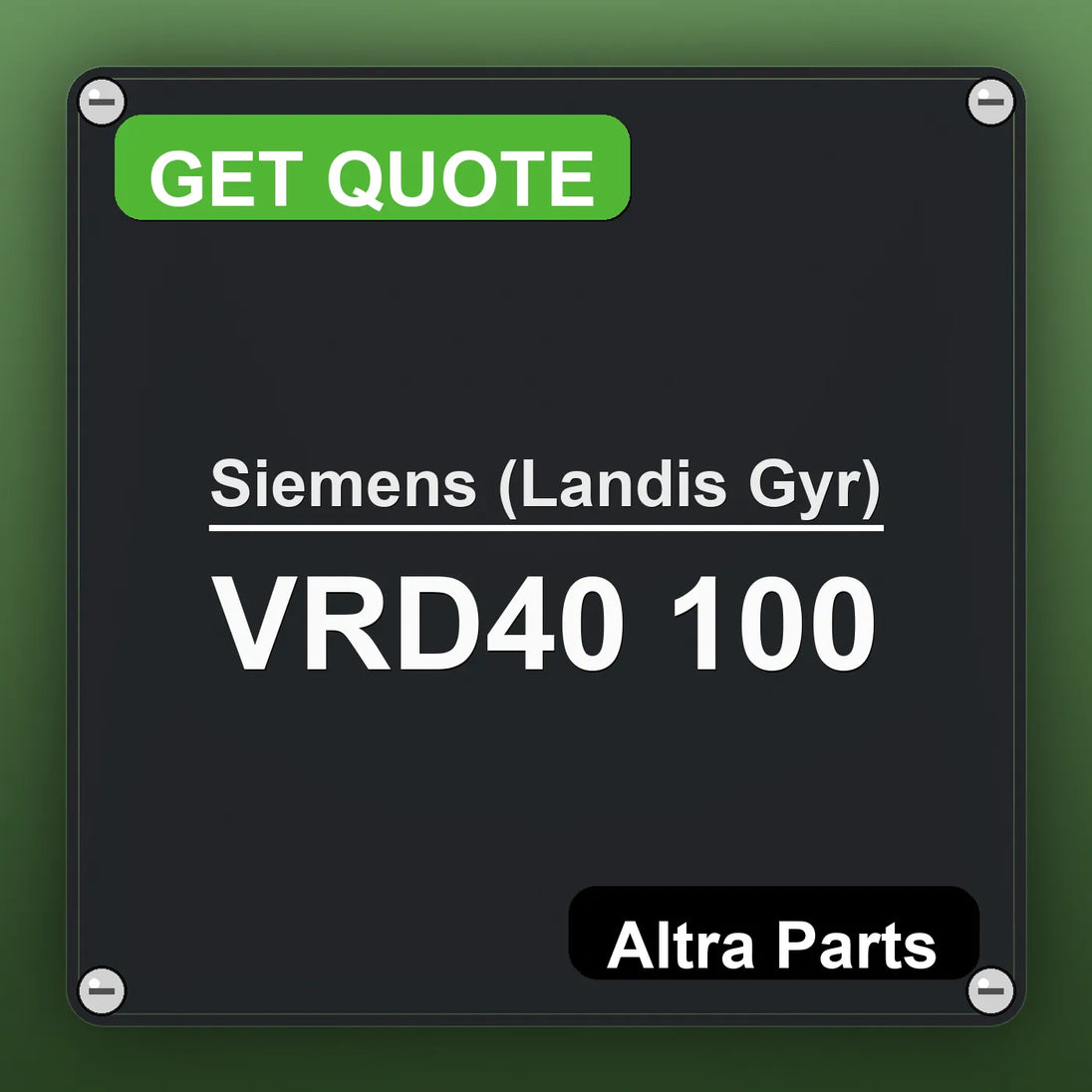 Siemens (Landis Gyr) VRD40 100 industrial nameplate style image – Altra Parts. GET QUOTE.