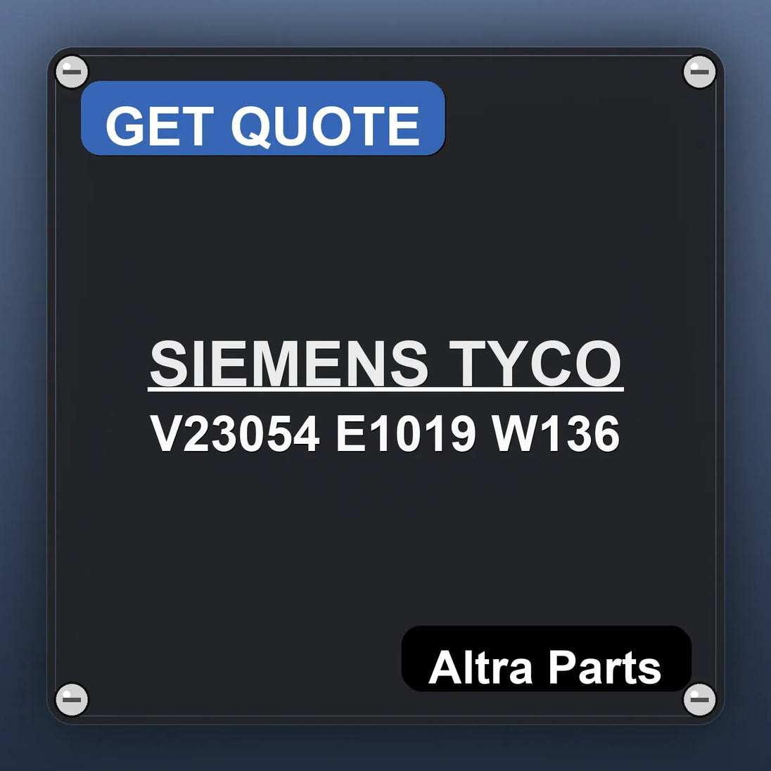 SIEMENS TYCO V23054 E1019 W136 | Altra Parts