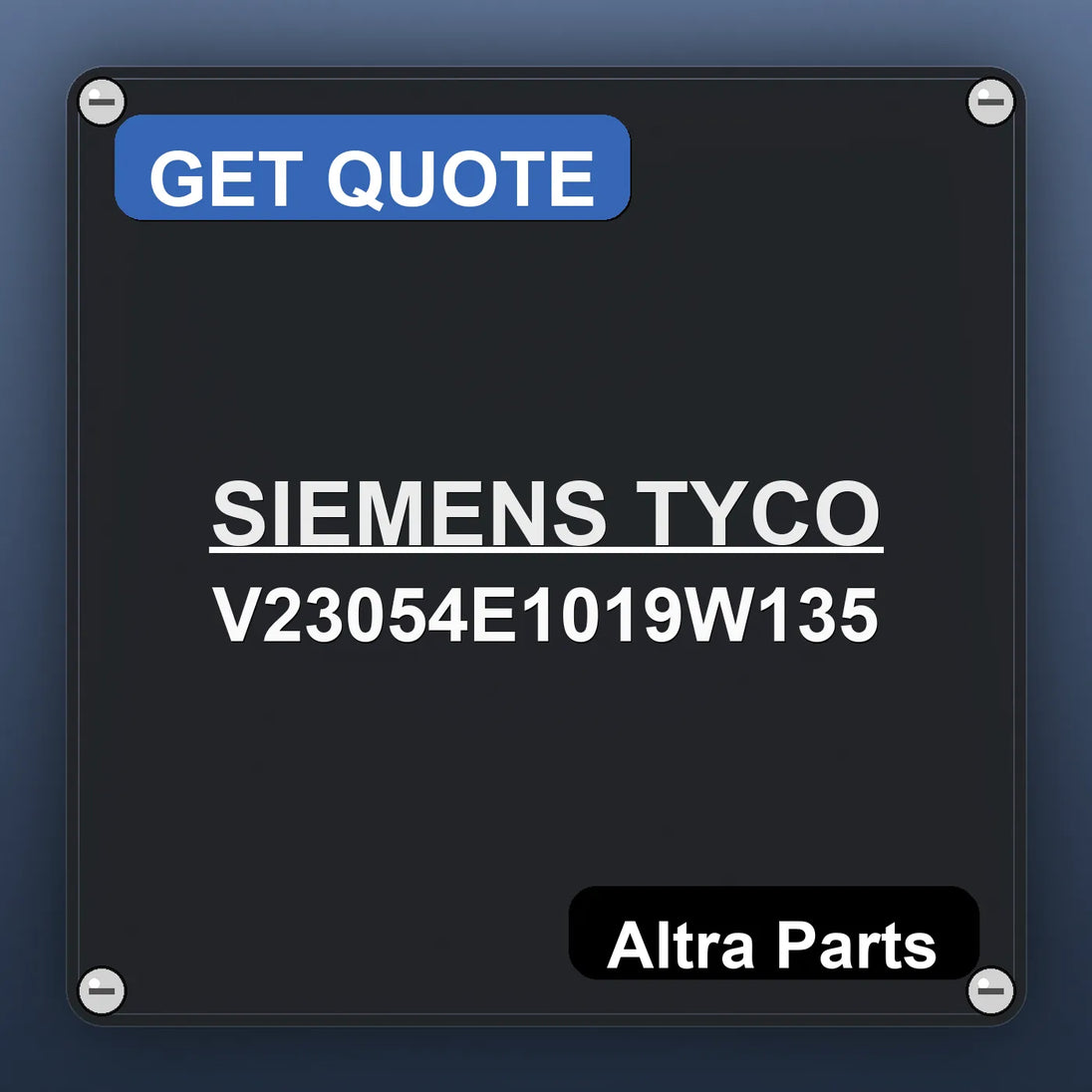 SIEMENS TYCO V23054E1019W135 | Altra Parts