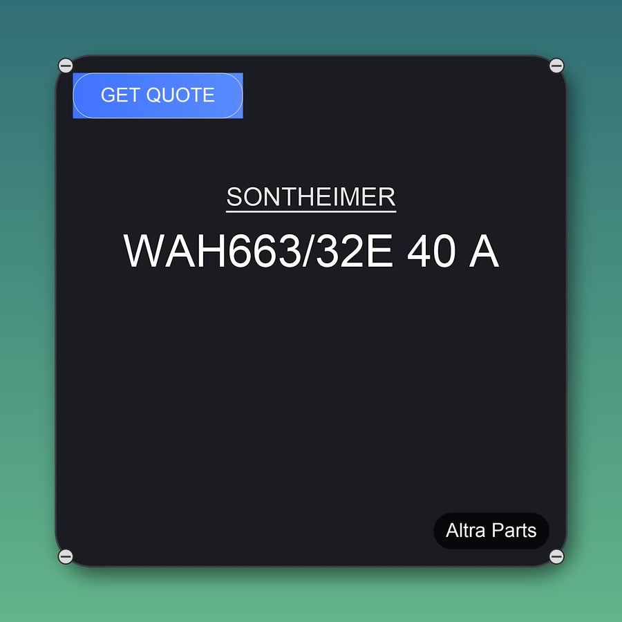 SONTHEIMER WAH663/32E 40 A industrial spare part – fast international delivery & worldwide shipping