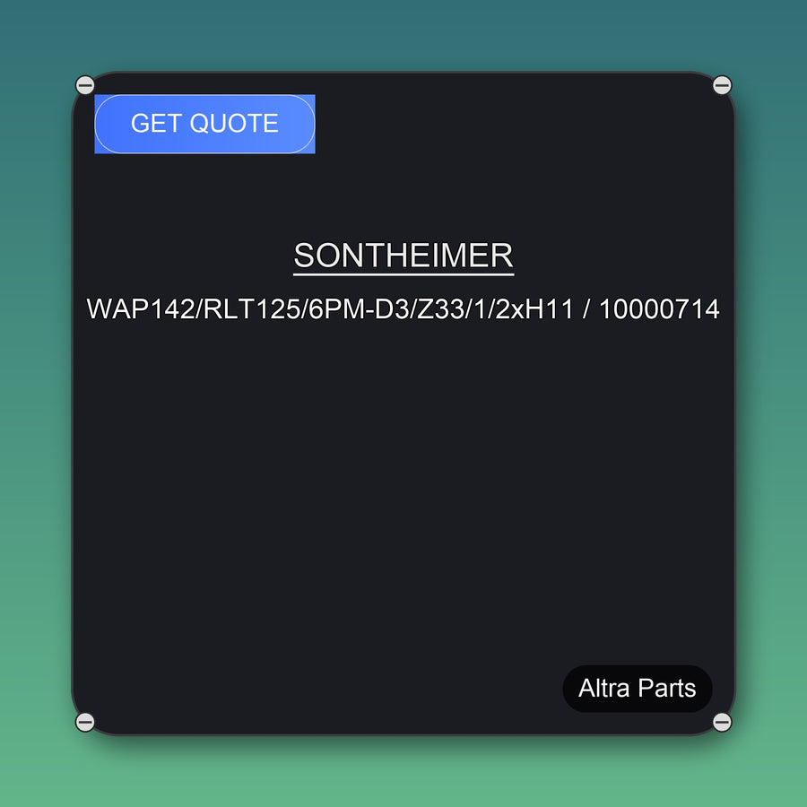 SONTHEIMER WAP142/RLT125/6PM-D3/Z33/1/2xH11 / 10000714 industrial spare part – fast international delivery & worldwide shipping