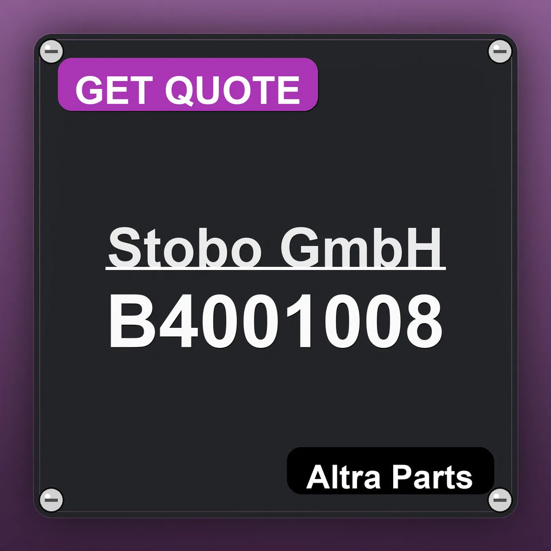 Stobo GmbH B4001008 industrial nameplate style image – Altra Parts. GET QUOTE.