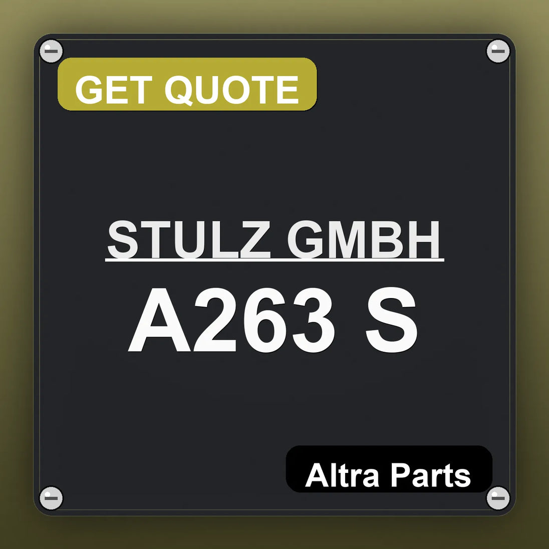 STULZ GMBH A263 S industrial nameplate style image – Altra Parts. GET QUOTE.