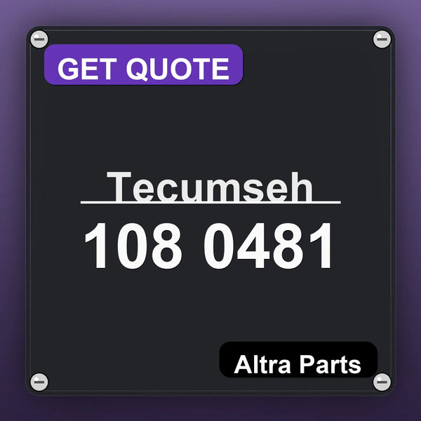 Tecumseh 108 0481 industrial nameplate style image – Altra Parts. GET QUOTE.