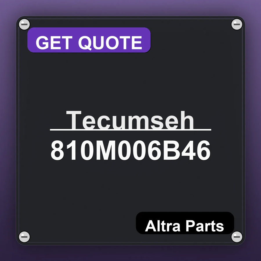 Tecumseh 810M006B46 industrial nameplate style image – Altra Parts. GET QUOTE.