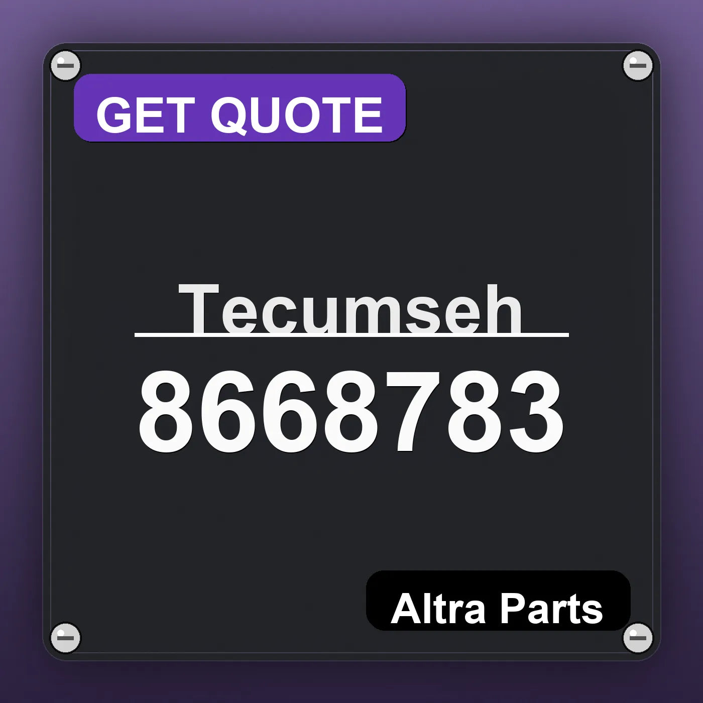 Tecumseh 8668783 industrial nameplate style image – Altra Parts. GET QUOTE.