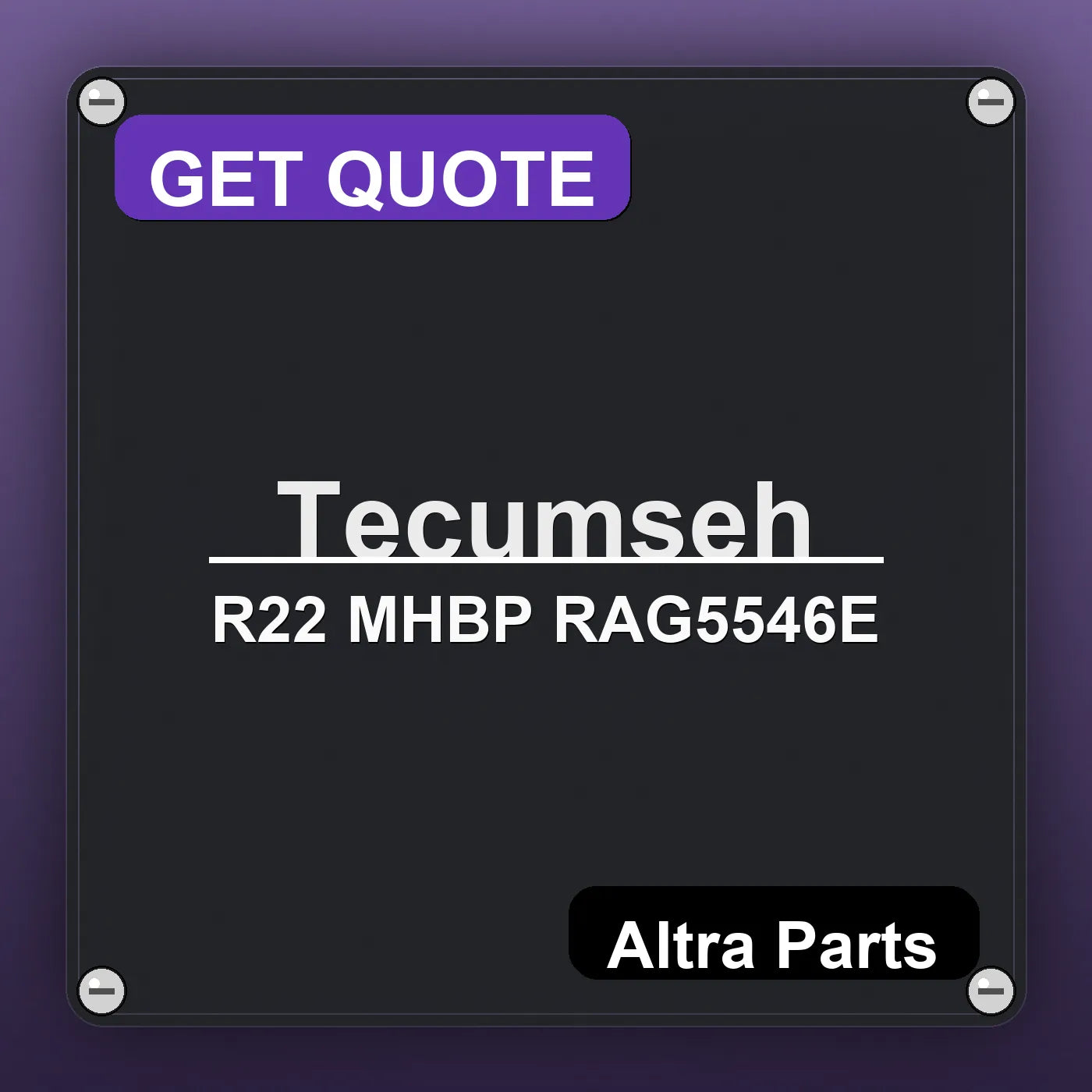 Tecumseh R22 MHBP RAG5546E industrial nameplate style image – Altra Parts. GET QUOTE.