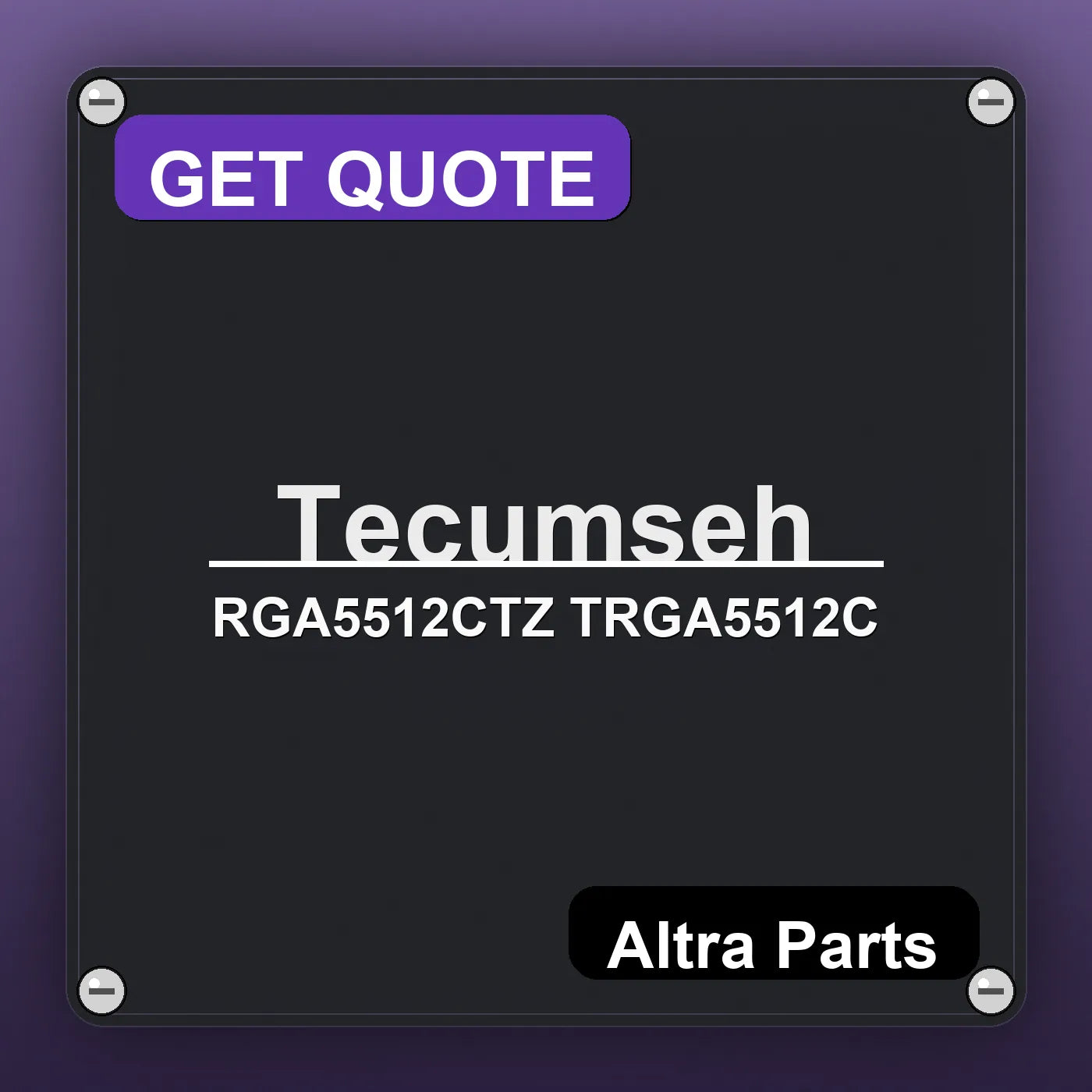 Tecumseh RGA5512CTZ TRGA5512C industrial nameplate style image – Altra Parts. GET QUOTE.