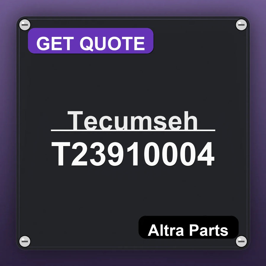 Tecumseh T23910004 industrial nameplate style image – Altra Parts. GET QUOTE.