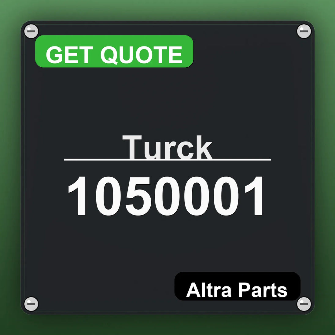 Turck 1050001 industrial nameplate style image – Altra Parts. GET QUOTE.