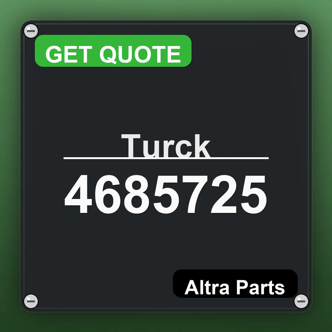 Turck 4685725 industrial nameplate style image – Altra Parts. GET QUOTE.