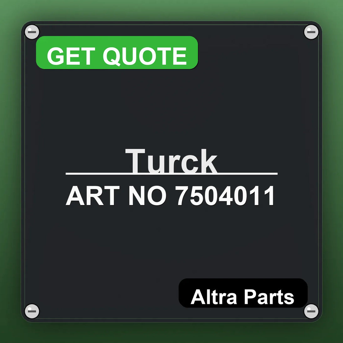 Turck ART NO 7504011 industrial nameplate style image – Altra Parts. GET QUOTE.