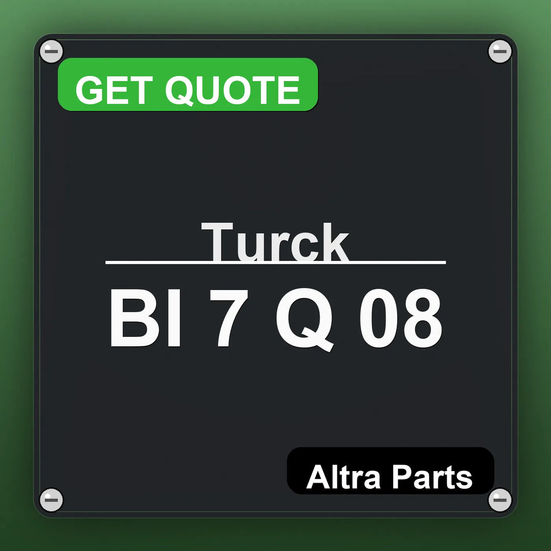 Turck BI 7 Q 08 industrial nameplate style image – Altra Parts. GET QUOTE.