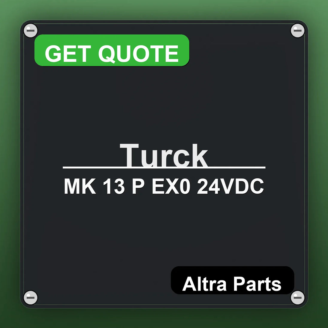Turck MK 13 P EX0 24VDC industrial nameplate style image – Altra Parts. GET QUOTE.