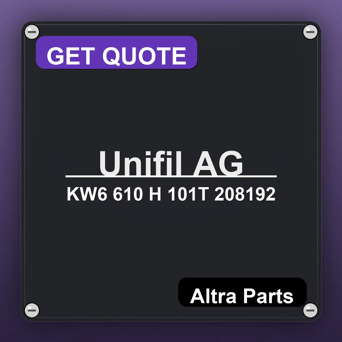 Unifil AG KW6 610 H 101T 208192 industrial nameplate style image – Altra Parts. GET QUOTE.