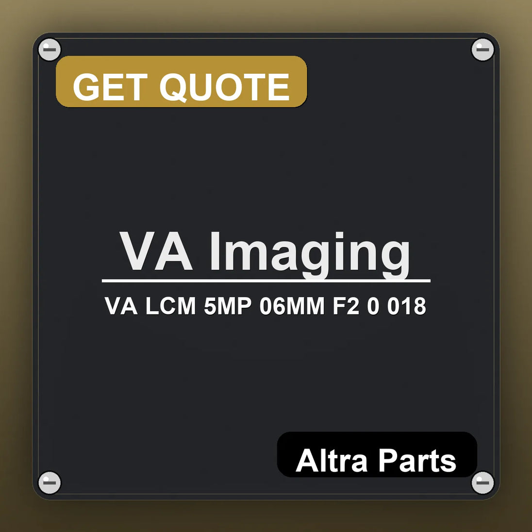 VA Imaging VA LCM 5MP 06MM F2 0 018 industrial nameplate style image – Altra Parts. GET QUOTE.