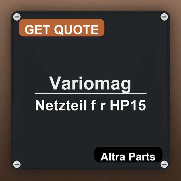 Variomag Netzteil f r HP15 industrial nameplate style image – Altra Parts. GET QUOTE.