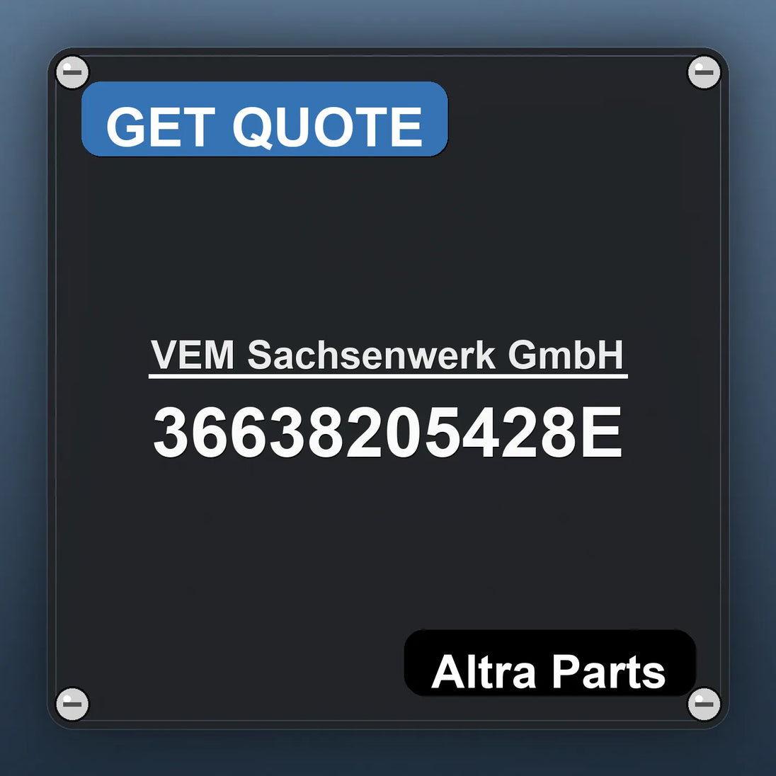 VEM Sachsenwerk GmbH 36638205428E industrial nameplate style image – Altra Parts. GET QUOTE.