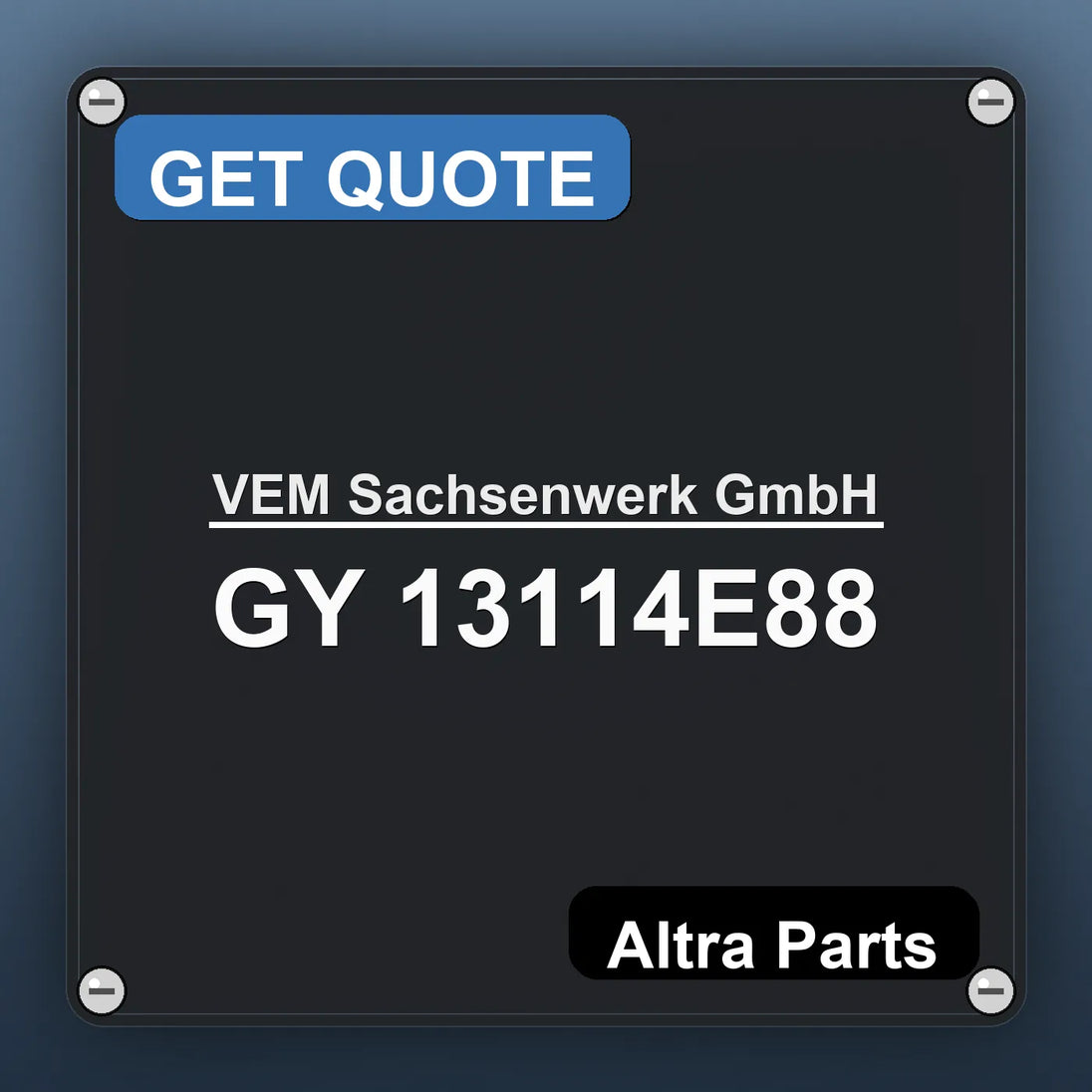 VEM Sachsenwerk GmbH GY 13114E88 industrial nameplate style image – Altra Parts. GET QUOTE.