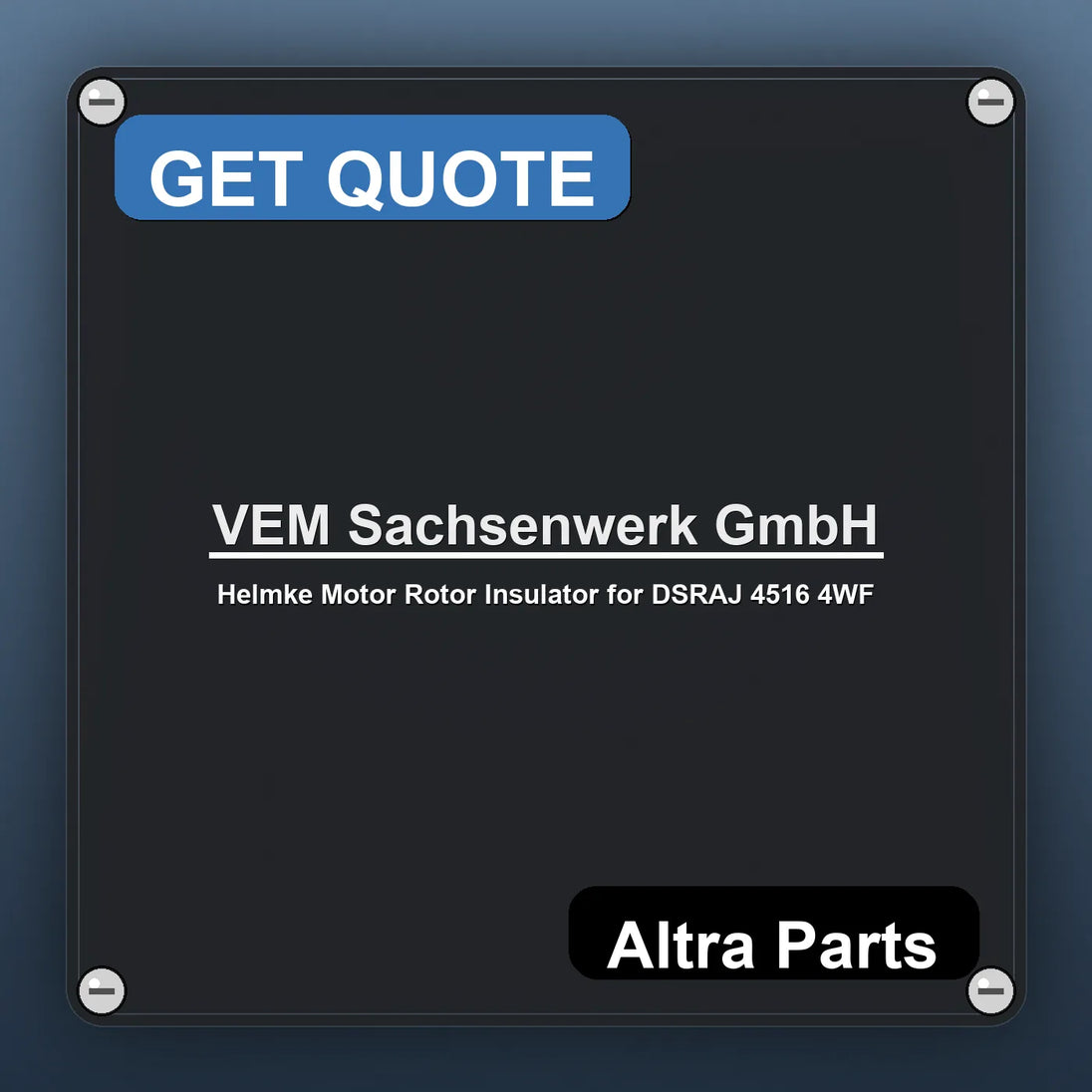 VEM Sachsenwerk GmbH Helmke Motor Rotor Insulator for DSRAJ 4516 4WF industrial nameplate style image – Altra Parts. GET…