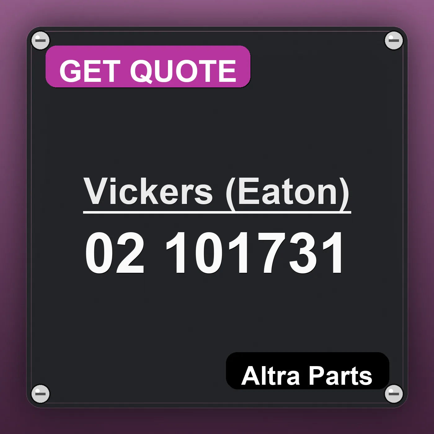 Vickers (Eaton) 02 101731 industrial nameplate style image – Altra Parts. GET QUOTE.