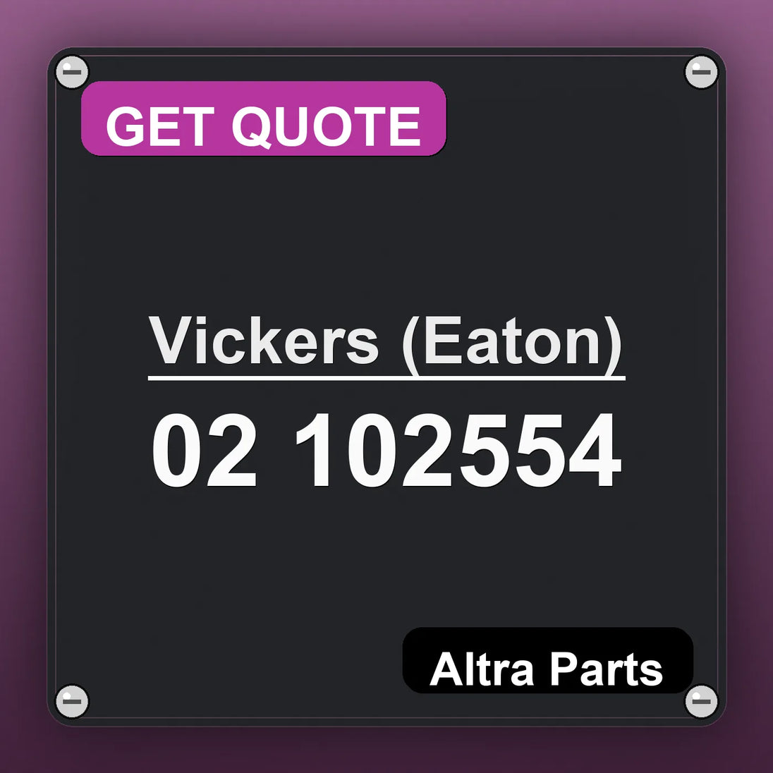 Vickers (Eaton) 02 102554 industrial nameplate style image – Altra Parts. GET QUOTE.
