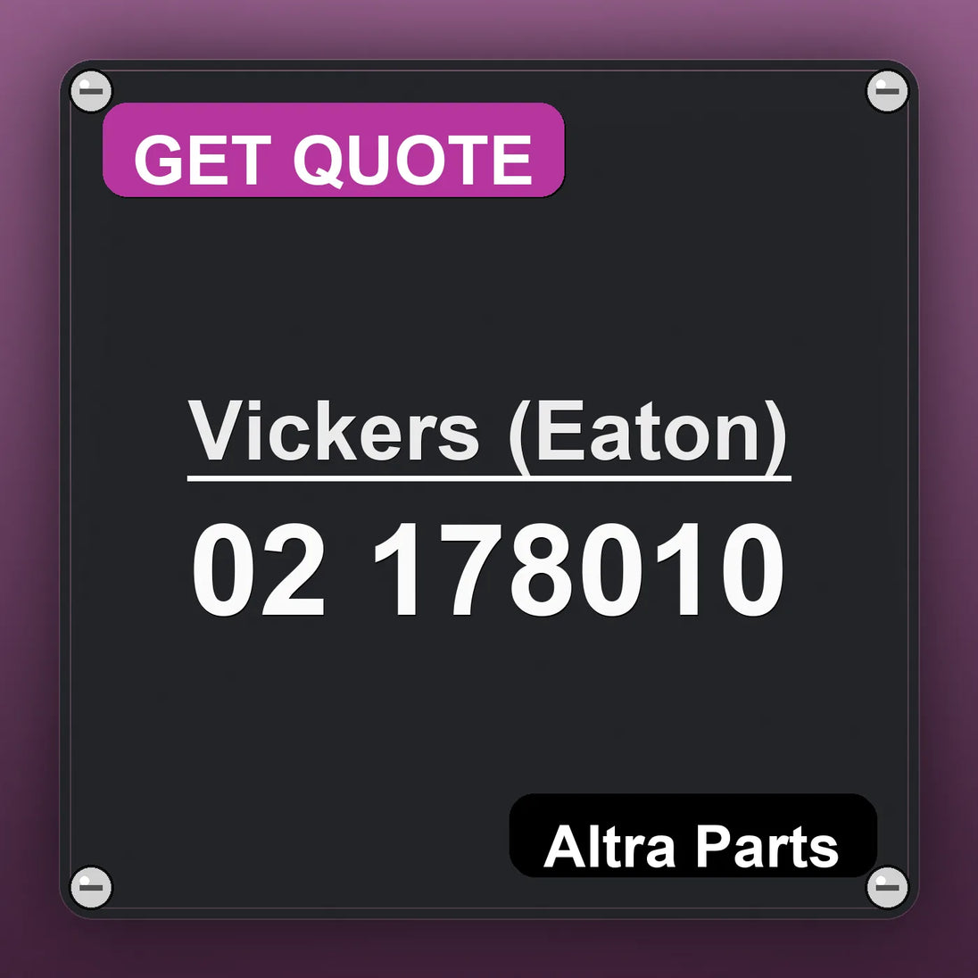 Vickers (Eaton) 02 178010 industrial nameplate style image – Altra Parts. GET QUOTE.