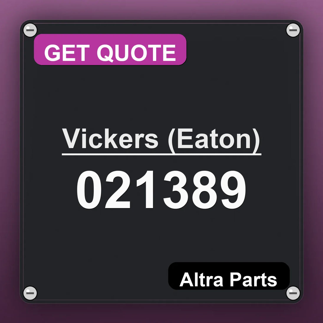 Vickers (Eaton) 021389 industrial nameplate style image – Altra Parts. GET QUOTE.
