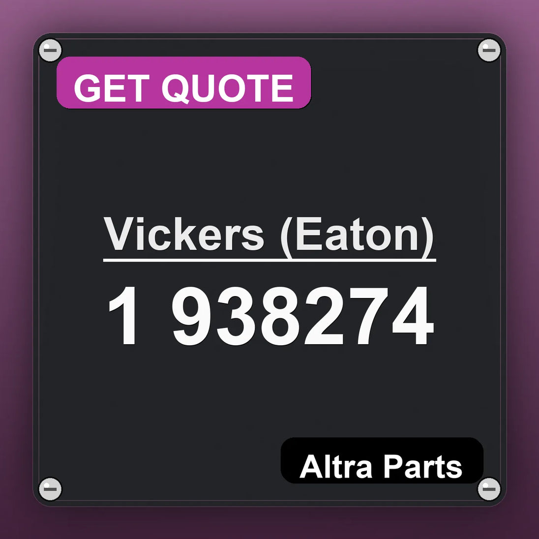 Vickers (Eaton) 1 938274 industrial nameplate style image – Altra Parts. GET QUOTE.