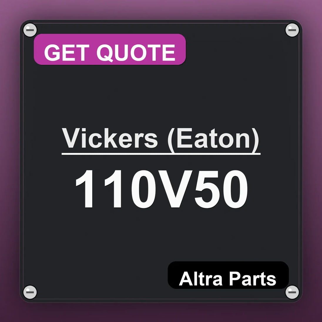Vickers (Eaton) 110V50 industrial nameplate style image – Altra Parts. GET QUOTE.