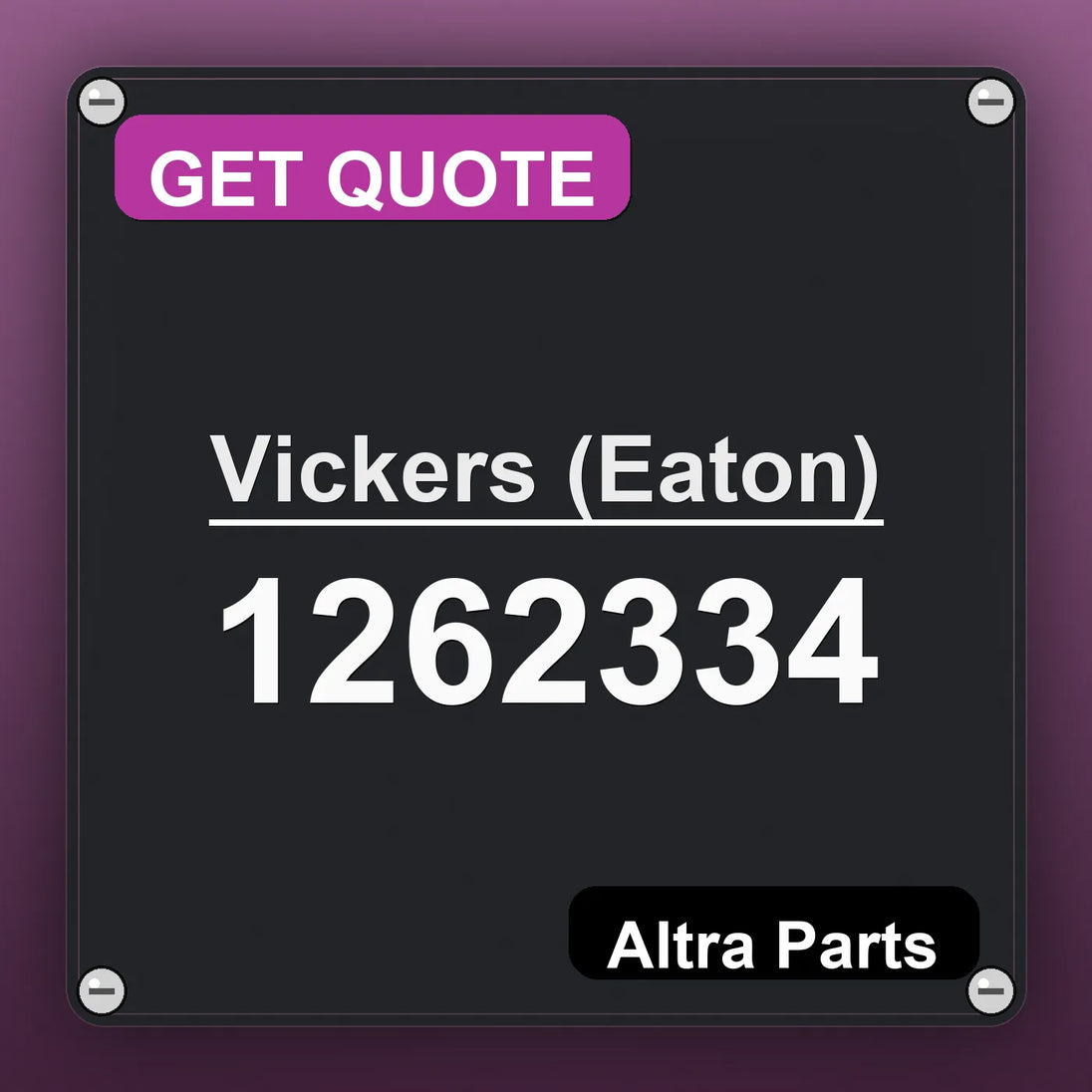 Vickers (Eaton) 1262334 industrial nameplate style image – Altra Parts. GET QUOTE.