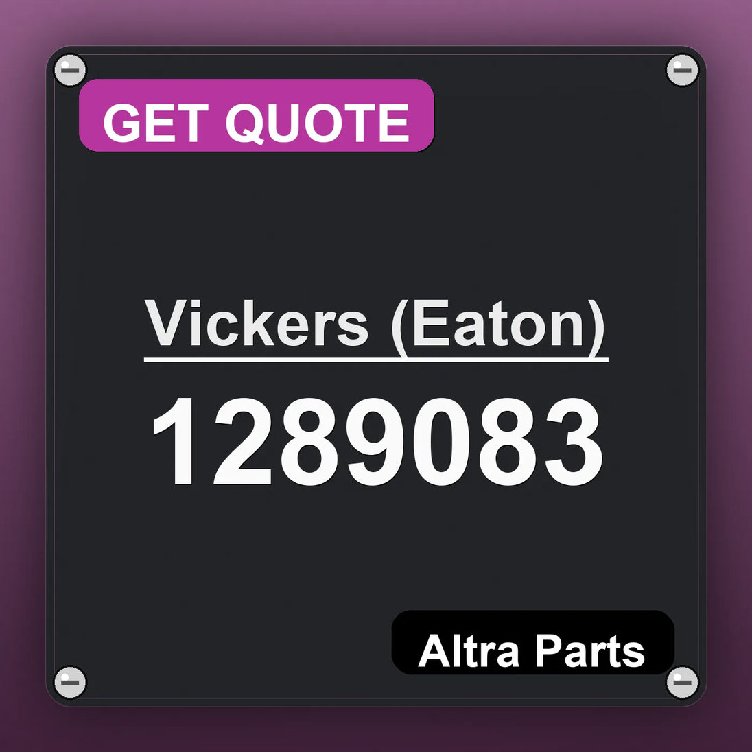 Vickers (Eaton) 1289083 industrial nameplate style image – Altra Parts. GET QUOTE.