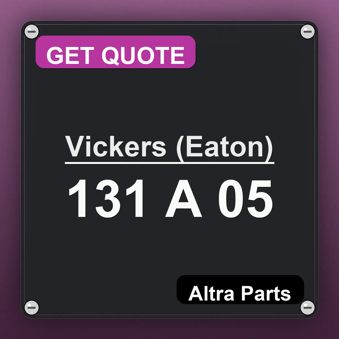 Vickers (Eaton) 131 A 05 industrial nameplate style image – Altra Parts. GET QUOTE.