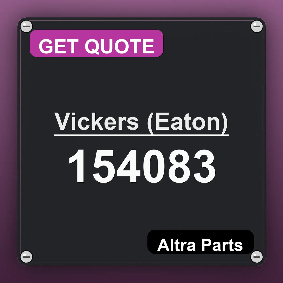 Vickers (Eaton) 154083 industrial nameplate style image – Altra Parts. GET QUOTE.