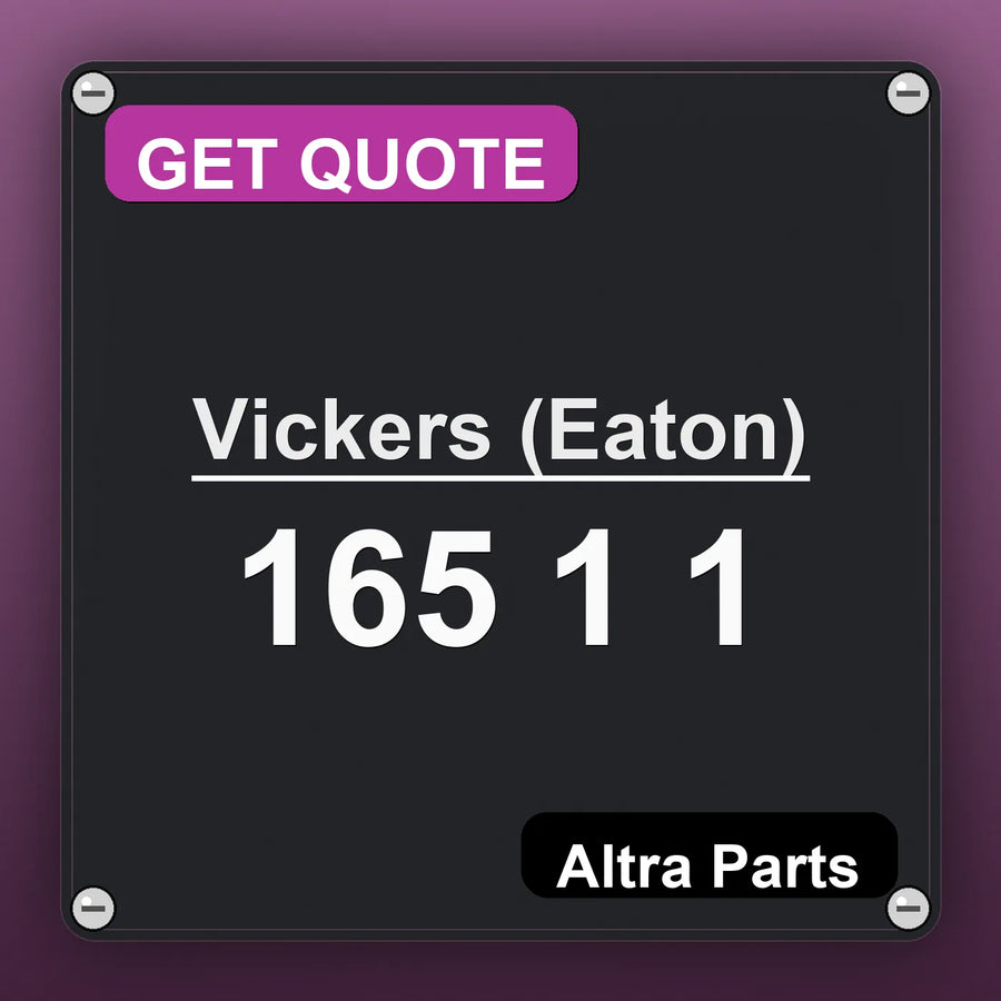 Vickers (Eaton) 165 1 1 industrial nameplate style image – Altra Parts. GET QUOTE.