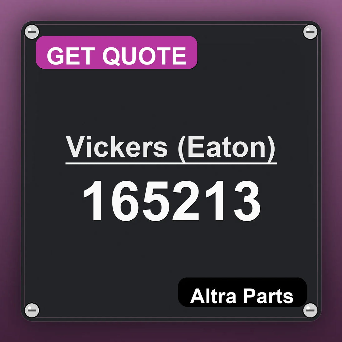 Vickers (Eaton) 165213 industrial nameplate style image – Altra Parts. GET QUOTE.