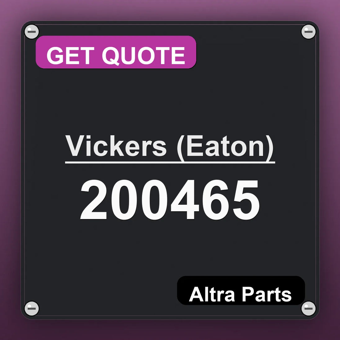 Vickers (Eaton) 200465 industrial nameplate style image – Altra Parts. GET QUOTE.