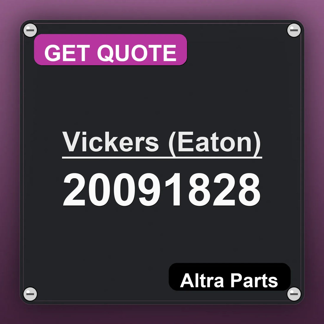 Vickers (Eaton) 20091828 industrial nameplate style image – Altra Parts. GET QUOTE.