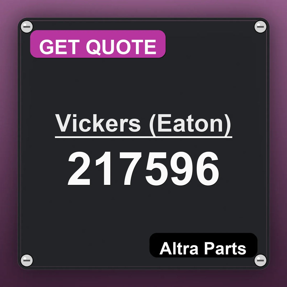 Vickers (Eaton) 217596 industrial nameplate style image – Altra Parts. GET QUOTE.
