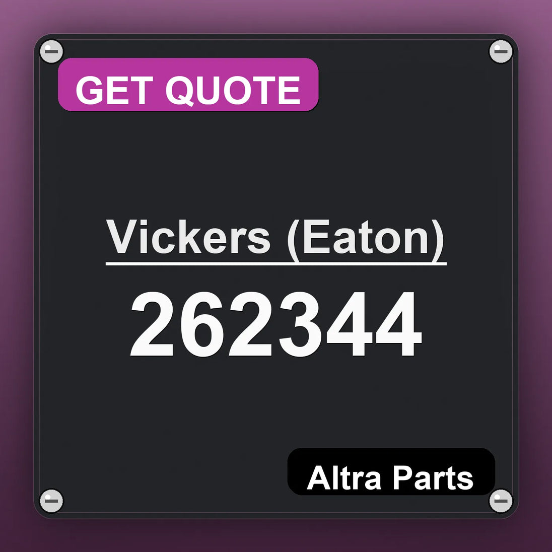 Vickers (Eaton) 262344 industrial nameplate style image – Altra Parts. GET QUOTE.
